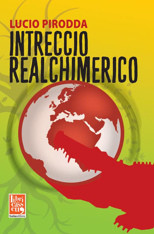 Intreccio realchimerico - Lucio Pirodda - copertina