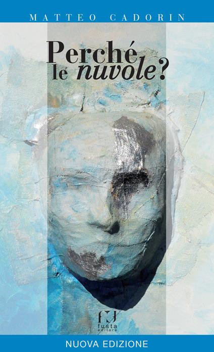 Perché le nuvole? - Matteo Cadorin - copertina
