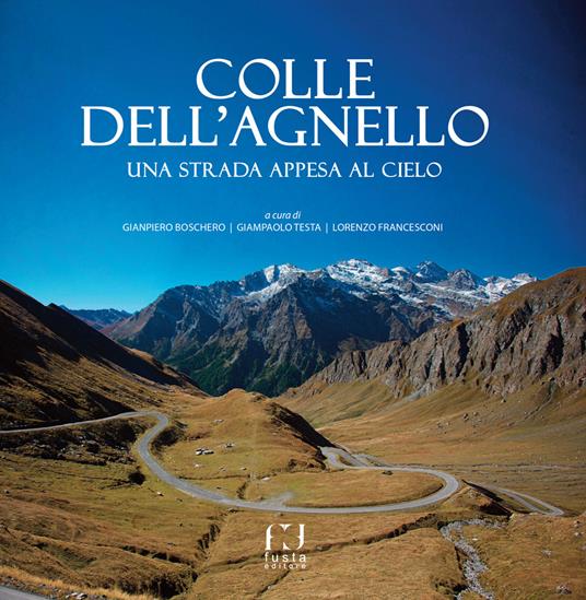 Colle dell'agnello. Una strada appesa al cielo - copertina