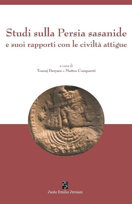 Studi sulla Persia sasanide e suoi rapporti con le civiltà attigue - copertina