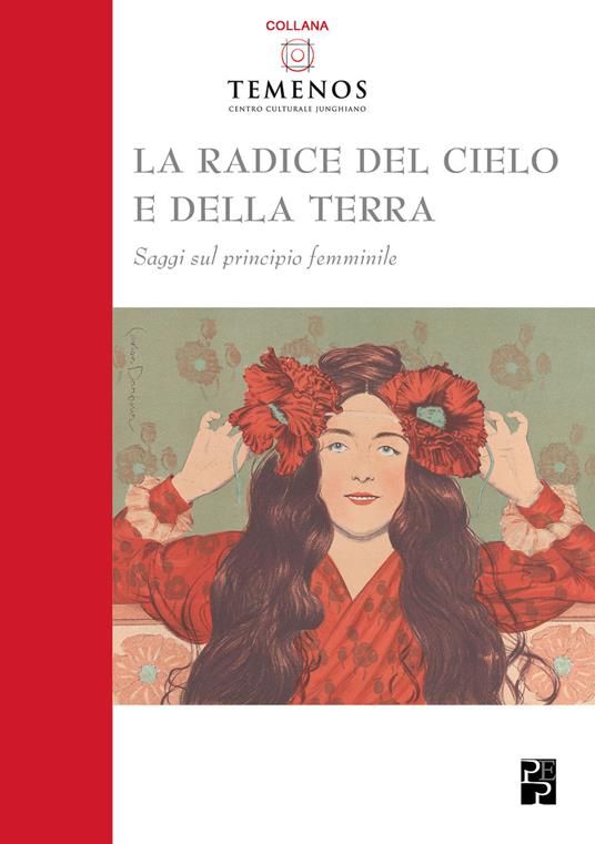 La radice del cielo e della terra. Saggi sul principio femminile - copertina