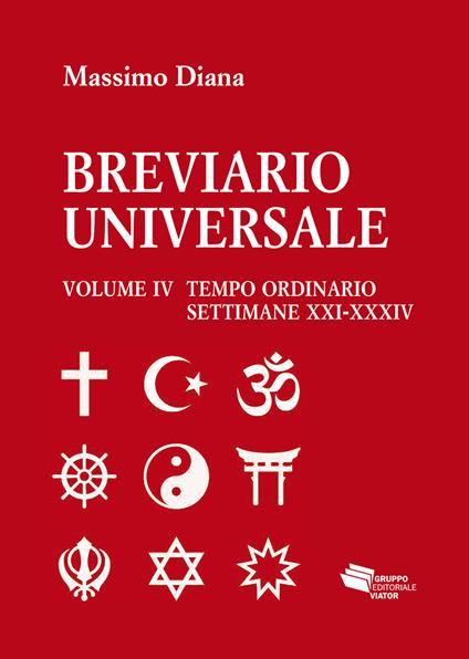 Breviario universale. Vol. 4: Tempo ordinario settimane XXI-XXXIV - Massimo Diana - copertina
