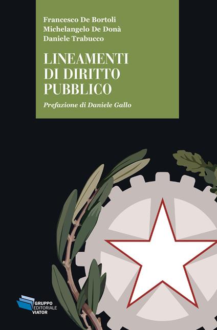 Lineamenti di diritto pubblico - Francesco De Bortoli,Michelangelo De Donà,Daniele Trabucco - ebook
