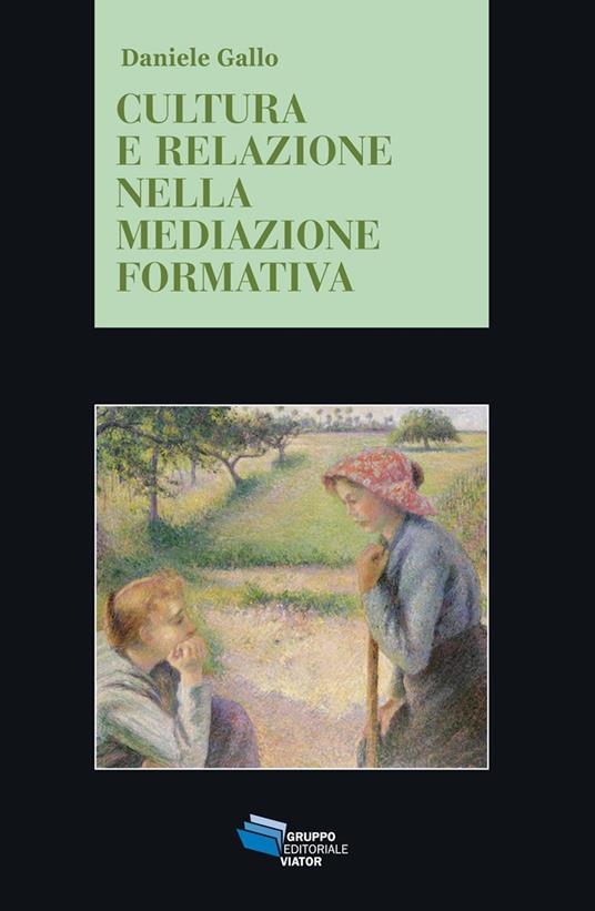 Cultura e relazione nella mediazione formativa - Daniele Gallo - copertina