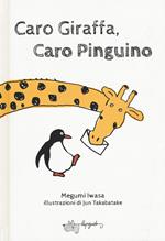 Caro giraffa, caro pinguino