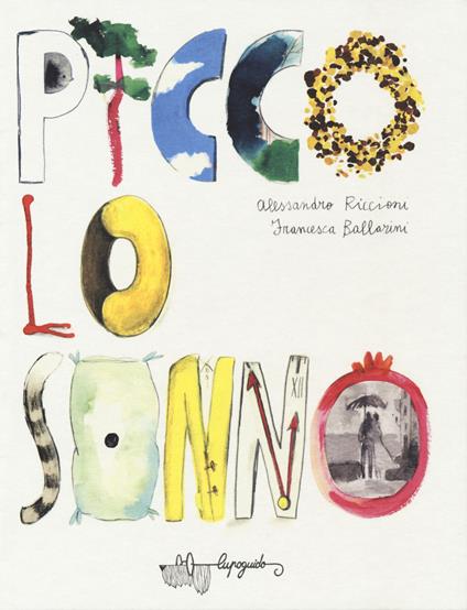 Piccolo sonno. Ediz. a colori - Alessandro Riccioni,Francesca Ballarini - copertina