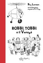 Robbi, Tobbi e il vonapè. Ediz. illustrata
