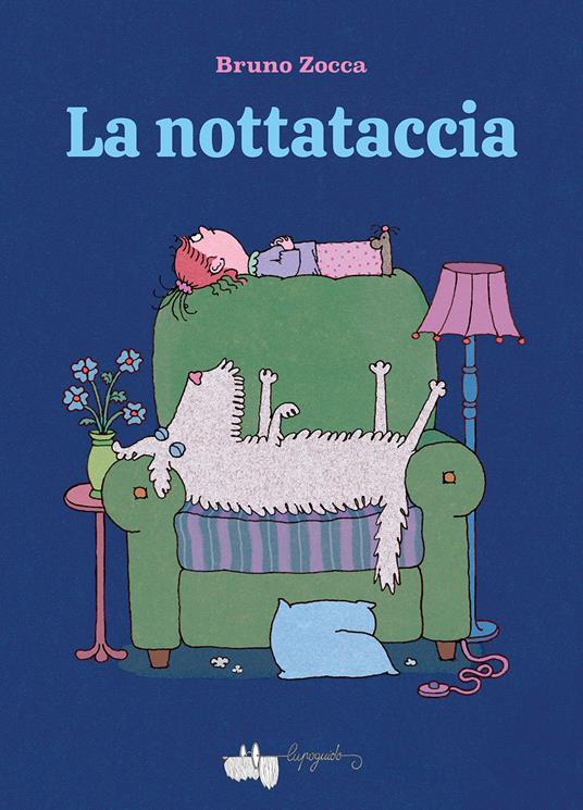 La nottataccia. Ediz. a colori - Bruno Zocca - copertina