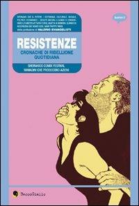 Resistenze. Cronache di ribellione quotidiana - copertina