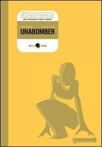 Unabomber - Igor Mavric,Paolo Cossi - copertina