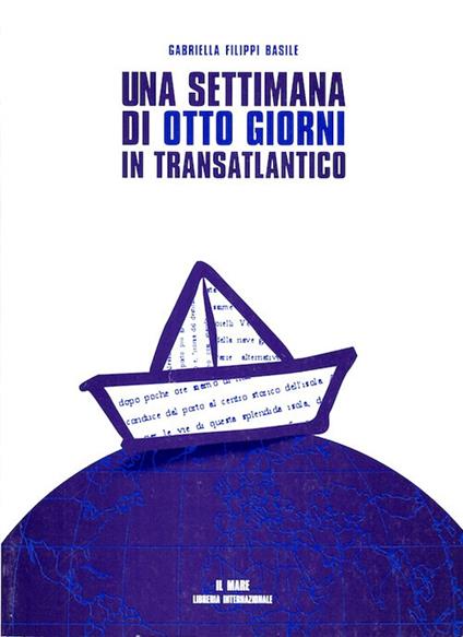 Una settimana di otto giorni in transatlantico - Gabriella Filippi Basile - copertina