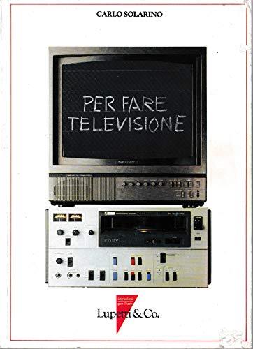 Per fare televisione