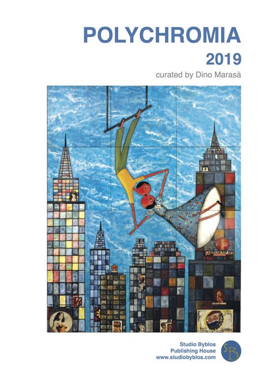 Polychromia 2019. Ediz. italiana e inglese - Dino Marasà - copertina