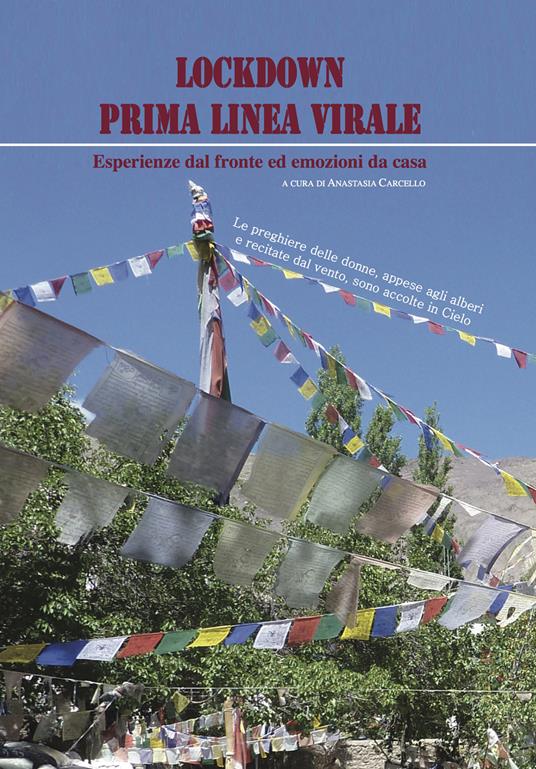 Lockdown prima linea virale. Esperienze dal fronte ed emozioni da casa - Anastasia Carcello - ebook