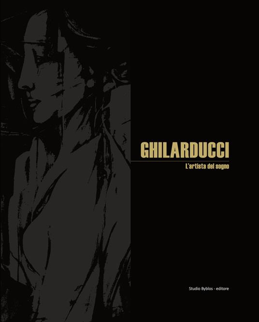 Ghilarducci. L'artista del sogno. Ediz. italiana e inglese - copertina
