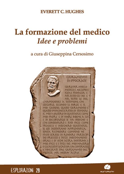 La formazione del medico. Idee e problemi - Everett C. Hughes - copertina