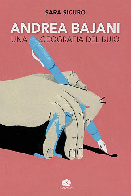 Andrea Bajani. Una geografia del buio - Sara Sicuro - copertina