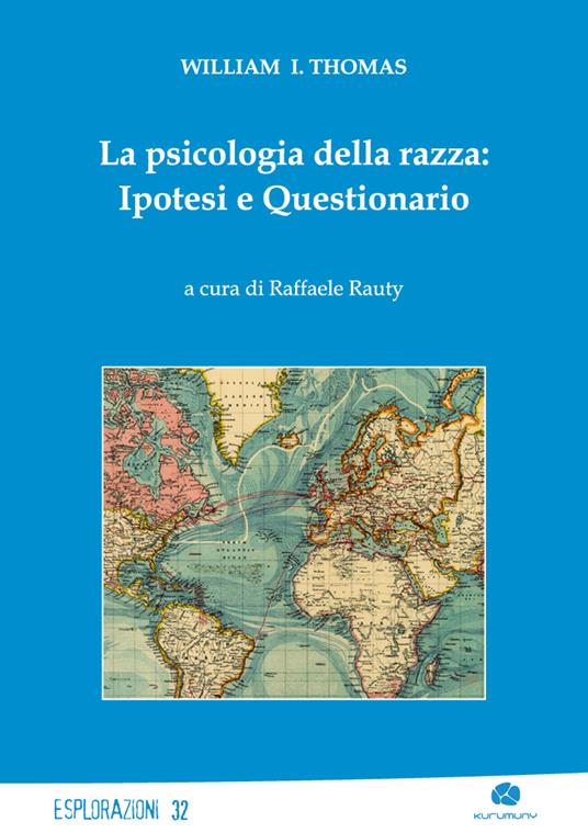 La psicologia della razza: ipotesi e questionario - William I. Thomas - copertina