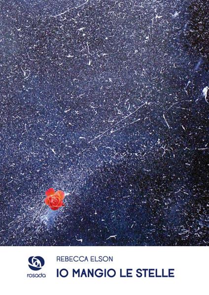 Io mangio le stelle - Rebecca Elson - copertina