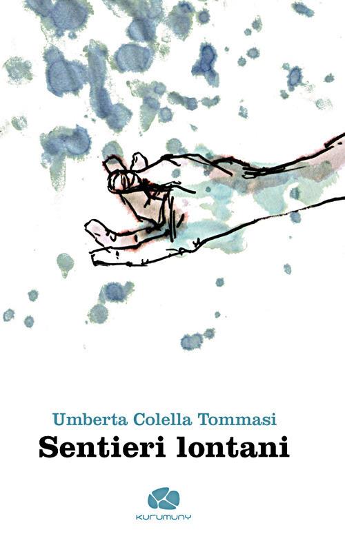 Sentieri lontani - Umberta Colella Tommasi - copertina