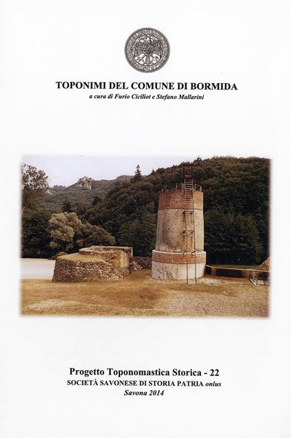 Toponimi del Comune di Bormida - Furio Ciciliot,Stefano Mallarini - copertina