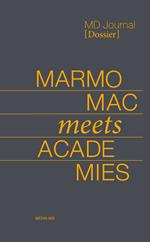 MD Journal. Dossier (2021). Vol. 1: Marmomac meets academies.