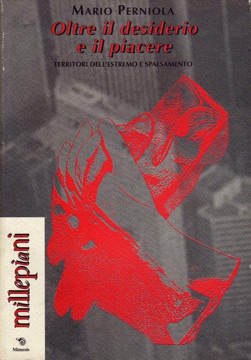 Oltre il desiderio e il piacere - Mario Perniola - copertina