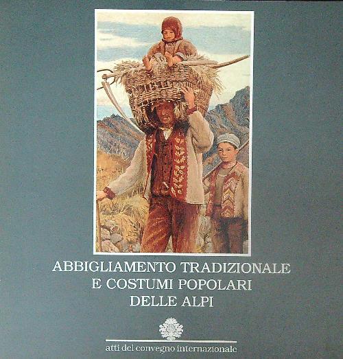 Abbigliamento tradizionale e costumi popolari delle Alpi