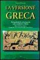 La versione greca. Temi graduali di versioni greche - Vittorio D'Agostino - copertina