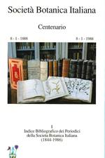 Indice bibliografico dei periodici della Società Botanica Italiana (1844-1986)