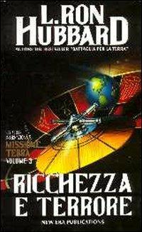 Missione terra. Vol. 5: Ricchezza e terrore - L. Ron Hubbard - copertina