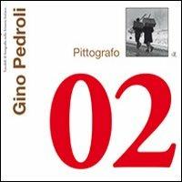 Gino Pedroli. Pittografo - Gino Pedroli - copertina