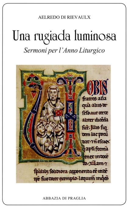 Una rugiada luminosa. Sermoni per l'anno liturgico - Aelredo di Rievaulx - copertina