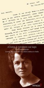 «Come il cavaliere sul lago di Costanza». Lavinia Mazzucchetti e la cultura tedesca in Italia