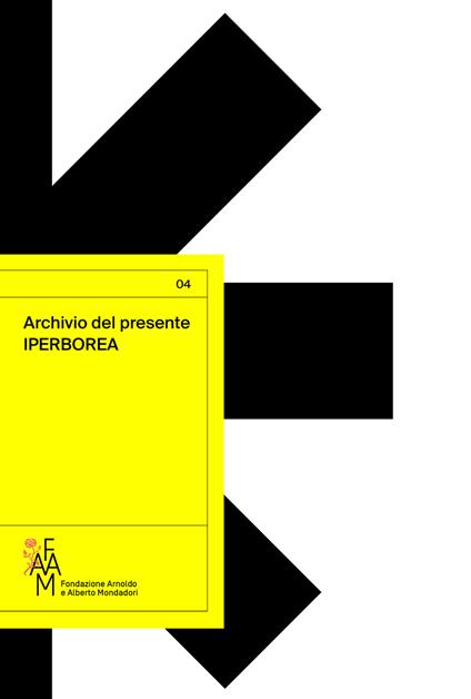 Archivio del presente. Iperborea - Pietro Biancardi,Cristina Gerosa - copertina