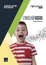 Linguaggio. Affrontare i disturbi in età evolutiva
