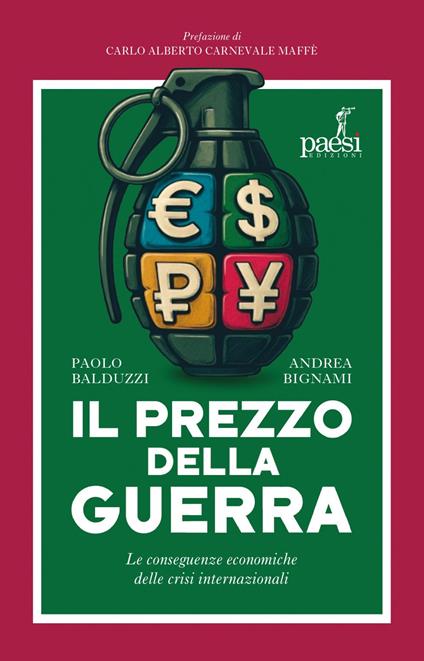 Il prezzo della guerra. Le conseguenze economiche delle crisi internazionali - Paolo Balduzzi,Andrea Bignami - ebook