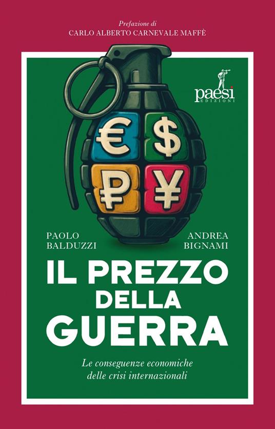 Il prezzo della guerra. Le conseguenze economiche delle crisi internazionali - Paolo Balduzzi,Andrea Bignami - ebook