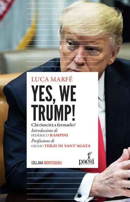 Yes, we Trump! Chi riuscirà a fermarlo? Ediz. speciale - Luca Marfé - copertina