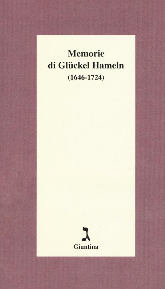 Memorie di Glückel Hameln (1646-1724) - Glückel Hameln - copertina