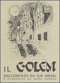 Il golem. Storia di una leggenda - Elie Wiesel - copertina