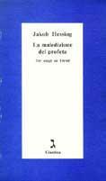 La maledizione del profeta. Tre saggi su Freud