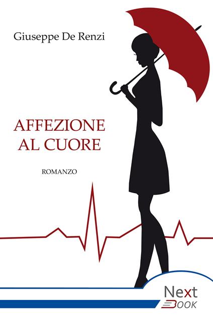 Affezione al cuore - Giuseppe De Renzi - ebook