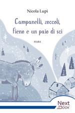 Campanelli, zoccoli, fieno e un paio di sci