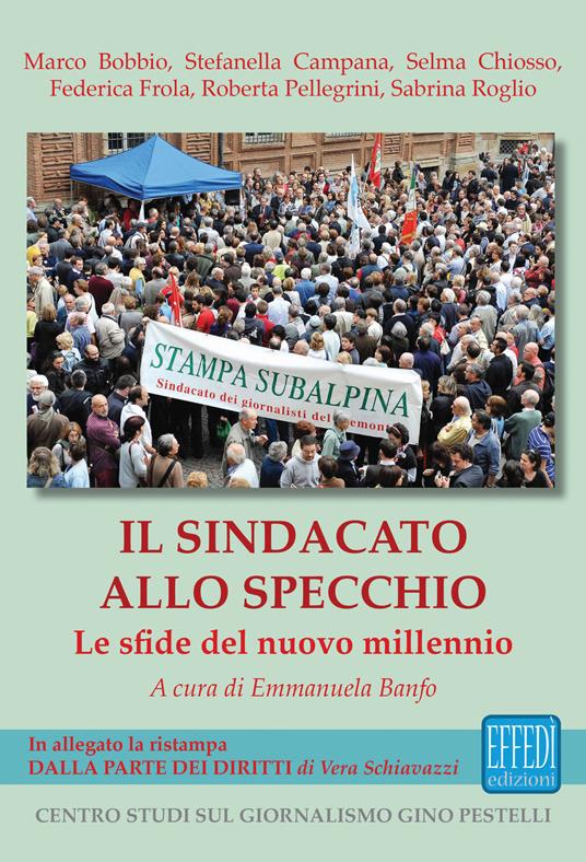 Il sindacato allo specchio. Le sfide del nuovo millennio - copertina