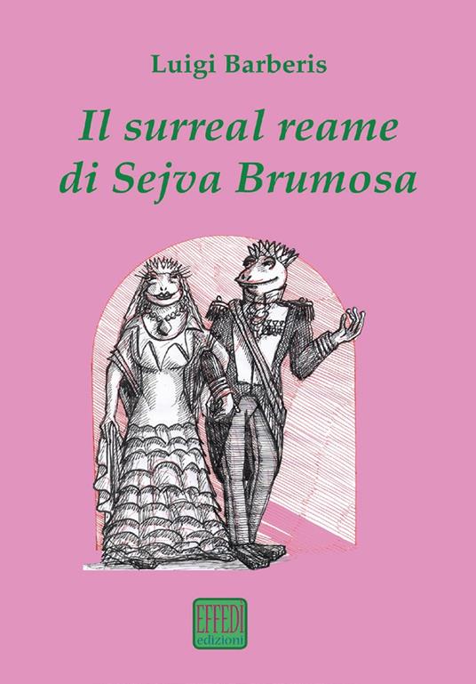 Il surreal reame di Sejva Brumosa - Luigi Barberis - copertina
