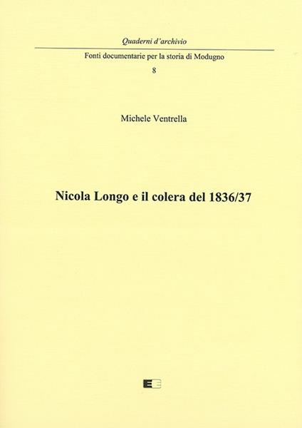 Nicola Longo e il colera del 1836/37 - Michele Ventrella - copertina