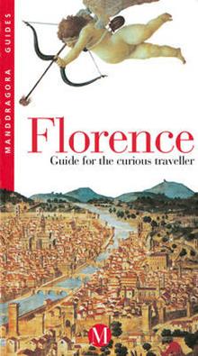 Florence. Guide for the curious traveller
