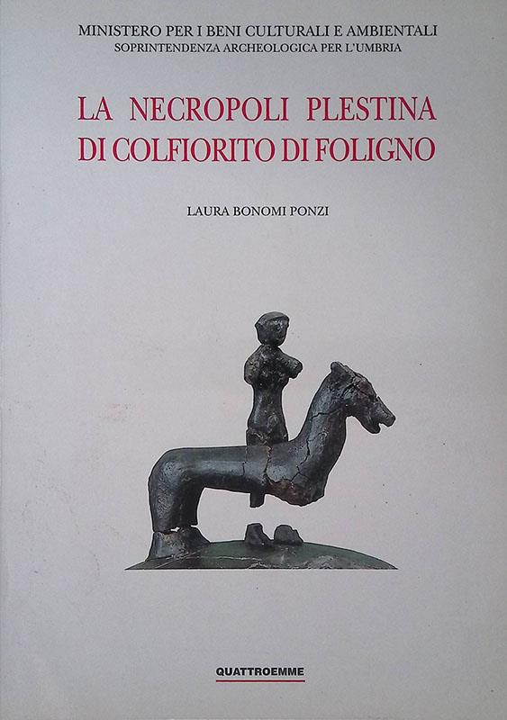 La necropoli plestina di Colfiorito di Foligno