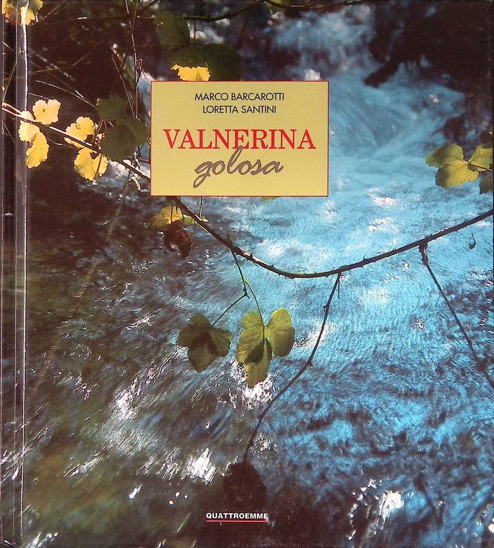 Valnerina golosa. Ediz. inglese